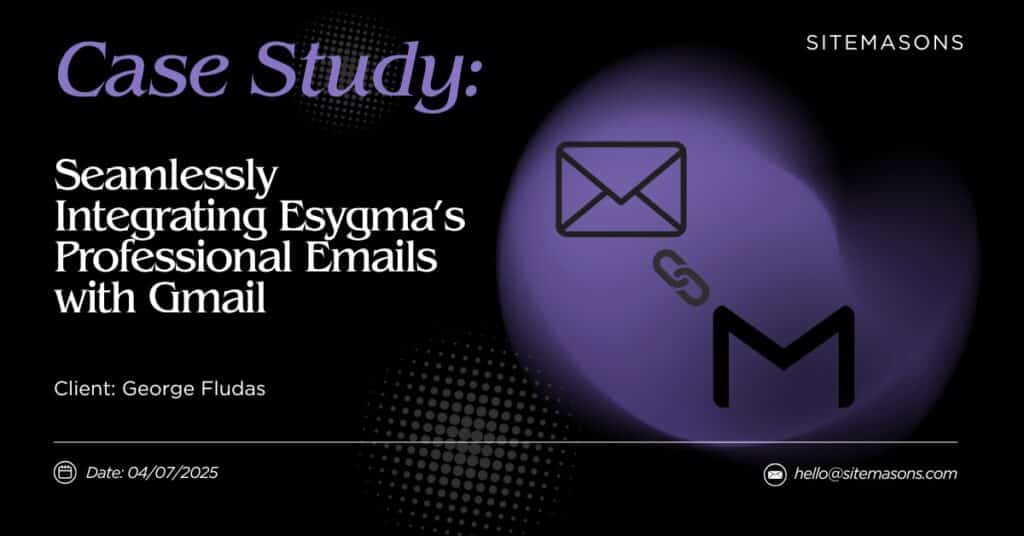 Seamlessly Integrating Esygmas Professional Emails with Gmail